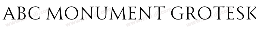 ABC Monument Grotesk字体转换